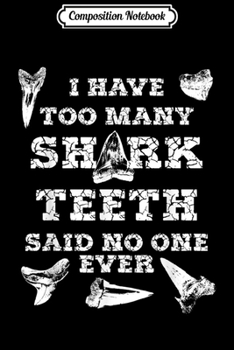 Composition Notebook: Shark th Fossil Geology Funny Fossils Collector Gift  Journal/Notebook Blank Lined Ruled 6x9 100 Pages