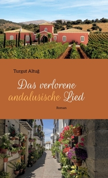 Hardcover Das verlorene andalusische Lied: Roman [German] Book
