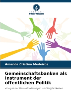 Paperback Gemeinschaftsbanken als Instrument der öffentlichen Politik [German] Book