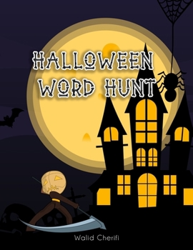 Paperback Halloween word hunt: Large Print Spooky Word Search Book For Adults [Large Print] Book