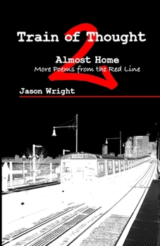 Paperback Train of Thought 2: Almost Home; More Poems from the Red Line Book