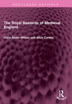 Paperback The Royal Bastards of Medieval England Book