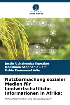 Nutzbarmachung sozialer Medien für landwirtschaftliche Informationen in Afrika (German Edition)