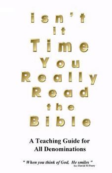 Paperback Isn't it Time you Really Read the Bible Book