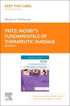 Printed Access Code Mosby's Fundamentals of Therapeutic Massage - Elsevier eBook on Vitalsource (Retail Access Card): Mosby's Fundamentals of Therapeutic Massage - Elsevi Book