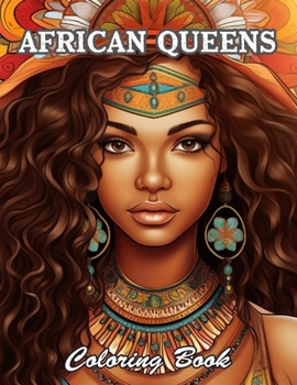 African Queens Coloring Book: Relaxing and Adorable Designs for All Ages