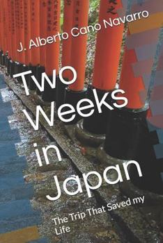 Paperback Two Weeks in Japan: The Trip That Saved My Life Book