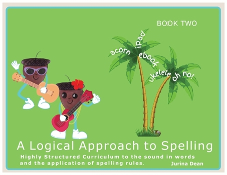 Paperback The Logical Approach to Spelling Level 2 Book