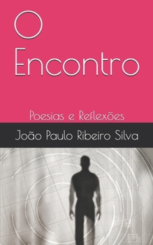 Paperback O Encontro: Poesias e Reflexões [Portuguese] Book
