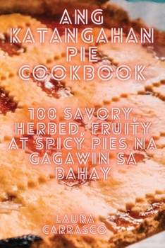 Paperback Ang Katangahan Pie Cookbook [Philippine (Other)] Book