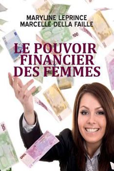 Paperback Le pouvoir financier des femmes [French] Book