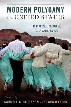 Paperback Modern Polygamy in the United States: Historical, Cultural, and Legal Issues Book