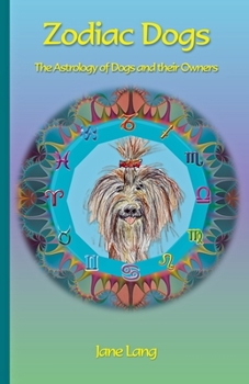 Paperback Zodiac Dogs: The Astrology of Dogs and their Owners Book