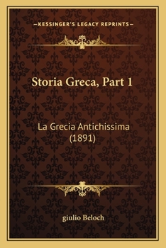Paperback Storia Greca, Part 1: La Grecia Antichissima (1891) [Italian] Book