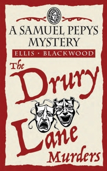 Paperback The Drury Lane Murders: The Samuel Pepys Mysteries Book 6 Book