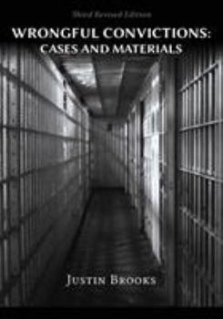 Paperback Wrongful Convictions: Cases & Materials - Third Revised Edition Book