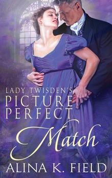 Paperback Lady Twisden's Picture Perfect Match Book