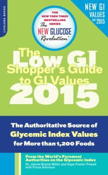 Paperback The Shopper's Guide to GI Values: The Authoritative Source of Glycemic Index Values for More Than 1,200 Foods Book