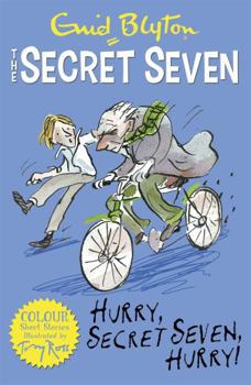 The Secret Seven: Hurry, Secret Seven, Hurry! - Book #5 of the Secret Seven Short Story Collection