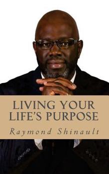 Paperback Living Your Life's Purpose Book