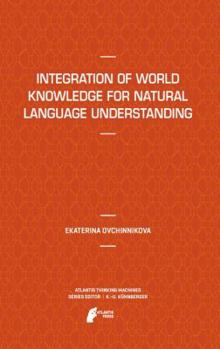 Hardcover Integration of World Knowledge for Natural Language Understanding Book