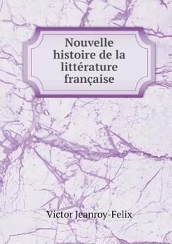 Paperback Nouvelle histoire de la litt?rature fran?aise [French] Book