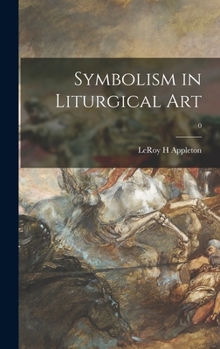 Hardcover Symbolism in Liturgical Art; 0 Book