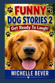 Paperback Funny Dog Stories 2: Get Ready To Laugh! Book