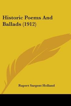 Paperback Historic Poems And Ballads (1912) Book