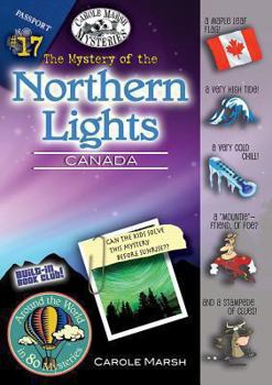 The Mystery of the Northern Lights (Canada) (17) - Book  of the Around the World in 80 Mysteries