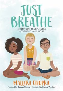 Paperback Just Breathe: Meditation, Mindfulness, Movement, and More Book