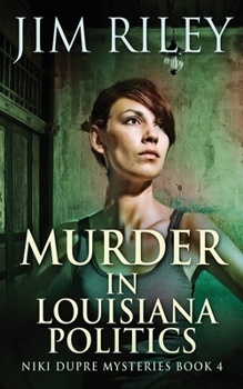 Paperback Murder in Louisiana Politics Book