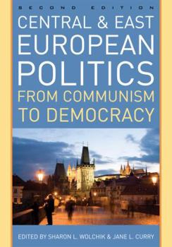 Paperback Central and East European Politics: From Communism to Democracy Book