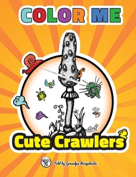 Paperback COLOR ME - Cute Crawlers: The World of Insects Book