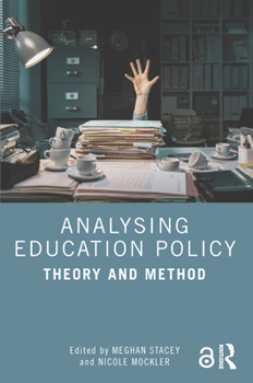 Paperback Analysing Education Policy: Theory and Method Book