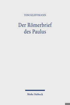Paperback Der Romerbrief Des Paulus: Eine Interpretation in Systematisch-Theologischer Absicht [German] Book