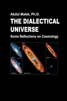 Paperback The Dialectical Universe - Some Reflections on Cosmology Book