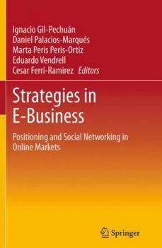 Paperback Strategies in E-Business: Positioning and Social Networking in Online Markets Book