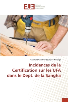 Paperback Incidences de la Certification sur les UFA dans le Dept. de la Sangha [French] Book