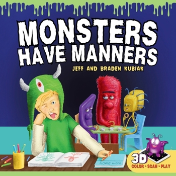 Paperback Monsters Have Manners: An Interactive Augmented Reality SEL Children's Book About Good Manners and Kindness Book