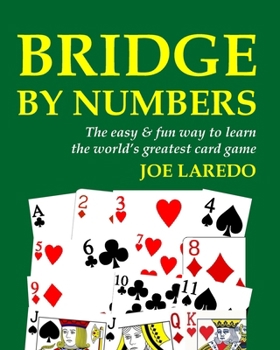 Paperback Bridge by Numbers: The easy and fun way to learn the world's greatest card game Book