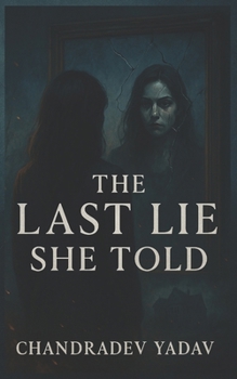The Last Lie She Told
