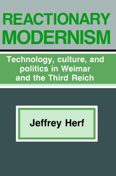 Paperback Reactionary Modernism: Technology, Culture, and Politics in Weimar and the Third Reich Book