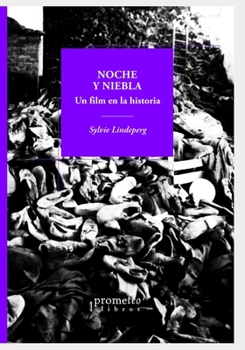 Paperback Noche y niebla: Un film en la historia [Spanish] Book