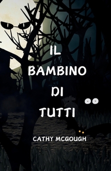 Il Bambino Di Tutti (Italian Edition)