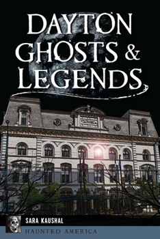 Paperback Dayton Ghosts & Legends Book