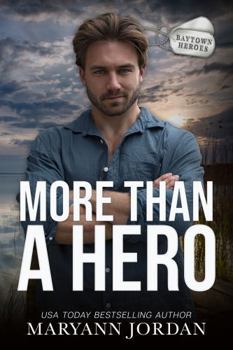 More Than a Hero (Baytown Heroes)