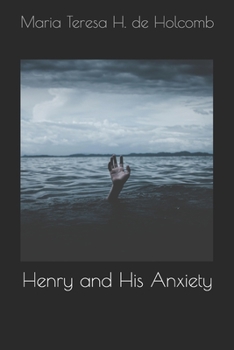 Paperback Henry and His Anxiety Book
