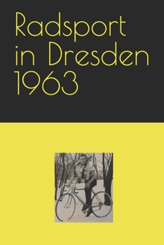 Paperback Radsport in Dresden 1963 [German] Book