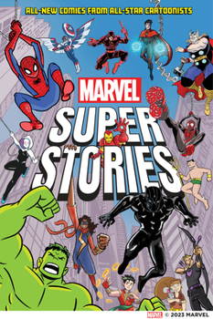 Hardcover Marvel Super Stories (Book One): All-New Comics from All-Star Cartoonists Book